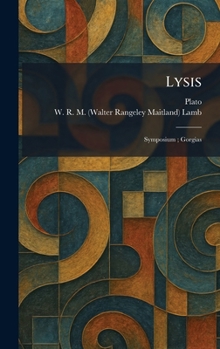 Hardcover Lysis: Symposium; Gorgias Book