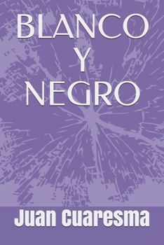 Paperback BLANCO y NEGRO [Spanish] Book