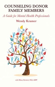 Hardcover Counseling Donor Family Members: A Guide for Mental Health Professionals Book