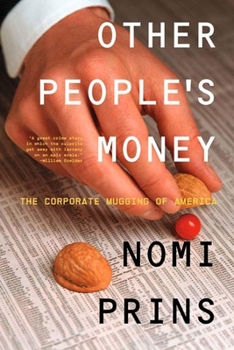 Hardcover Other People's Money: The Corporate Mugging of America Book