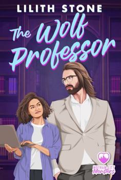 Paperback The Wolf Professor: A steamy/sweet monster romance (Motham City Monsters) Book