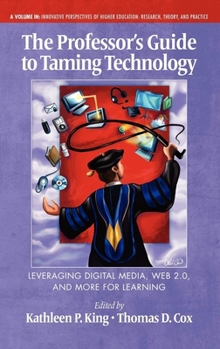 The Professor's Guide to Taming Technology