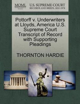 Paperback Pottorff V. Underwriters at Lloyds, America U.S. Supreme Court Transcript of Record with Supporting Pleadings Book