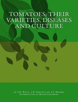 Paperback Tomatoes: Their Varieties, Diseases and Culture Book