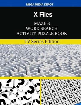 X Files Maze and Word Search Activity Puzzle Book: TV Series Edition