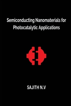 Paperback Semiconducting Nanomaterials for Photocatalytic Applications Book