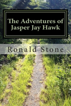 Paperback The Adventures of Jasper Jay Hawk: Chicken in the basket - All the time Book