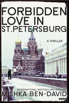 Hardcover Forbidden Love in St. Petersburg: A Thriller Book