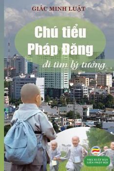 Paperback Chu Tiểu Phap Đăng: Một Cau Chuyện Thien Thần Quet La NHẹ Nhang [Vietnamese] Book