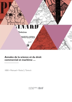 Paperback Annales de la Science Et Du Droit Commercial Et Maritime [French] Book