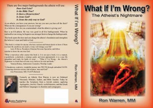 Paperback What If I'm Wrong?: The Atheist's Nightmare Book