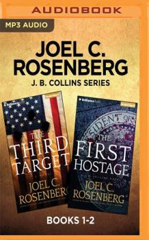 MP3 CD Joel C. Rosenberg J. B. Collins Series: Books 1-2: The Third Target & the First Hostage Book