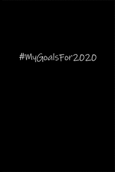 #MyGoalsFor2020: Planner or Notebook (6x9 inches) with 120 doted pages.