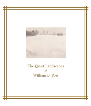 Paperback The Quiet Landscapes of William B. Post Book