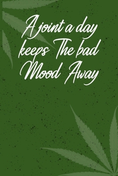 a joint a day keeps the bad mood away: 6x9 Blank Lined Notebook/Journal - Buddha Holding Joint - Funny Weed Novelty Gift for Stoners & Cannabis and Marijuana Lovers