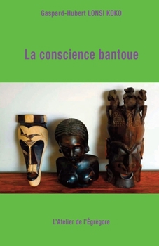 Paperback La conscience bantoue [French] Book