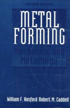 Hardcover Metal Forming: Mechanics and Metallurgy Book