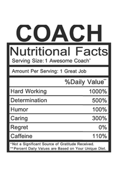 Paperback Coach: Coach Gift - Funny Notebook Journal Featuring Nutritional Facts About Coach Book