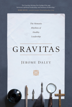 Paperback Gravitas: The Monastic Rhythms of Healthy Leadership Book