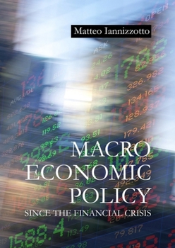 Paperback Macroeconomic Policy Since the Financial Crisis Book