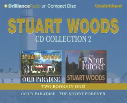 Audio CD Stuart Woods CD Collection 2: Cold Paradise and the Short Forever Book