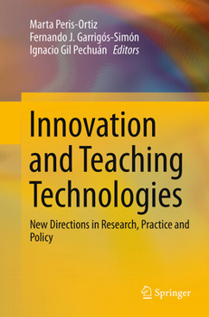Paperback Innovation and Teaching Technologies: New Directions in Research, Practice and Policy Book