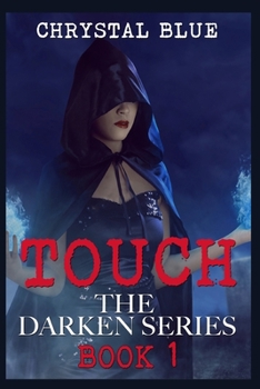 Paperback Touch: The Darken Series Book 1 Book