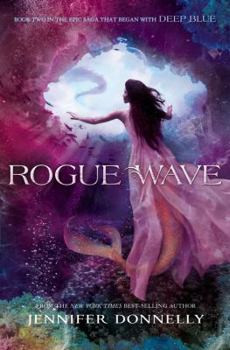 Hardcover Waterfire Saga, Book Two Rogue Wave (Waterfire Saga, Book Two) Book