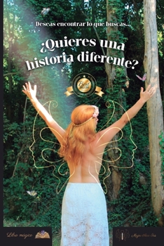 Paperback ¿Quieres una historia diferente?: Deseas encontrar lo que buscas [Spanish] Book