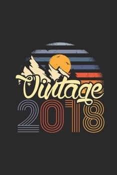 Paperback Vintage 2018: Blank Lined Notebook (6" x 9" - 120 pages) Birthday Themed Notebook for Daily Journal, Diary, and Gift Book