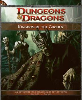 Paperback Kingdom of the Ghouls: Adventure E2 for 4th Edition Dungeons & Dragons Book