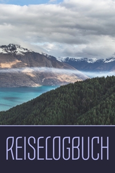 Reiselogbuch: zum Selberschreiben | Hier haben alle Erinnerungen und Momente Ihres Sommerurlaubs platz | Journeybook, Reiseplan für Reisen | Schreiben ... in dieses Reisebuch