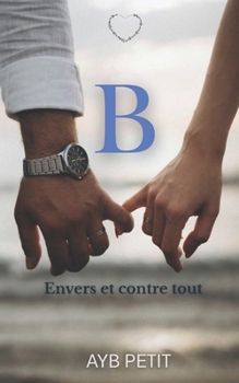 Paperback B - Envers et contre tout [French] Book