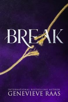 Break: A Fairy Tale Reckoning (Spindlewind Trilogy Book Three) - Book #3 of the Spindlewind Trilogy