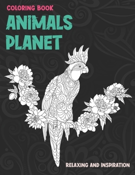 Paperback Animals Planet - Coloring Book - Relaxing and Inspiration Book