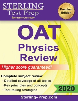 Paperback Sterling Test Prep OAT Physics Review: Complete Subject Review Book