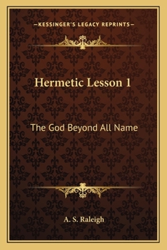 Paperback Hermetic Lesson 1: The God Beyond All Name Book