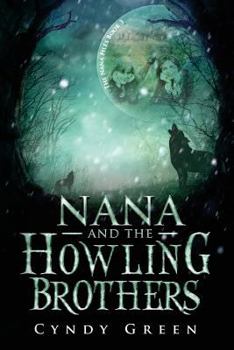 Paperback Nana and the Howling Brothers: The Nana Files Book 3 Book