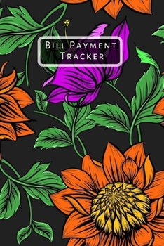 Paperback Bill Payment Tracker: Log book, organizer, planner and record keeping book. Monthly expense ledger notebook journal for personal, household Book