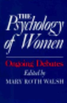 Paperback The Psychology of Women: Ongoing Debates Book