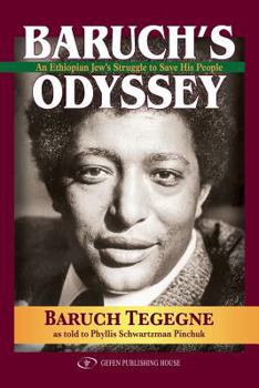 Paperback Baruch's Odyssey: An Ethiopian Jew's Struggle to Save His People Book