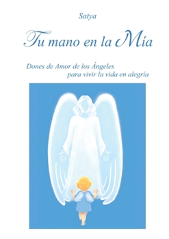 Paperback Tu mano en la Mia [Spanish] Book