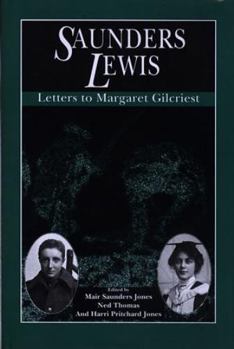 Hardcover Saunders Lewis: Letters to Margaret Gilcriest Book