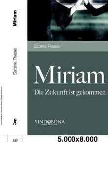 Paperback Miriam: Die Zukunft ist gekommen [German] Book