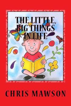 Paperback The Little, Big Things in Life Book