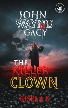 Paperback John Wayne Gacy: The Killer Clown Book
