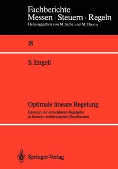 Paperback Optimale Lineare Regelung: Grenzen Der Erreichbaren Regelgüte in Linearen Zeitinvarianten Regelkreisen [German] Book