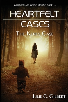 The Keres Case - Book #4 of the Heartfelt Cases