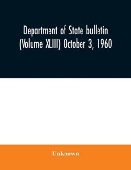 Paperback Department of State bulletin (Volume XLIII) October 3, 1960 Book