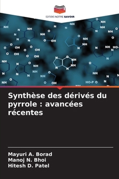 Synthèse des dérivés du pyrrole: avancées récentes